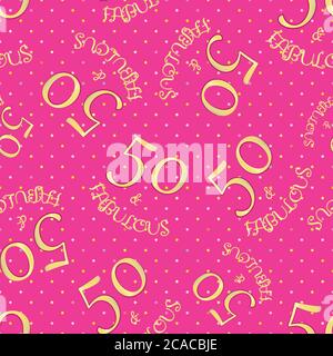 Cinquante et fabuleux fond de motif vectoriel sans couture. Rose girly, or, toile de fond texturée avec simple message d'anniversaire. Élégant et féminin Illustration de Vecteur