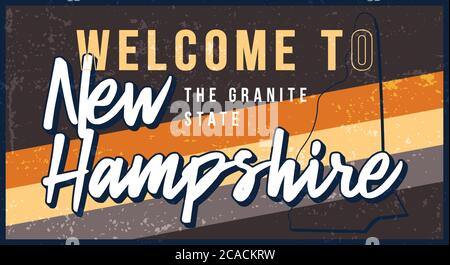 Bienvenue dans le New hampshire vintage signe de métal rouillé illustration vecteur. Carte d'état vectoriel en style grunge avec caractères typographiques dessinés à la main Illustration de Vecteur