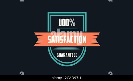 100% satisfaction garantie Seal Illustration d'affiche utilisation pour la page d'arrivée, le site Web, l'affiche, la bannière, la circulaire, l'arrière-plan, l'étiquette, le papier peint, la promotion de vente, la publicité Banque D'Images