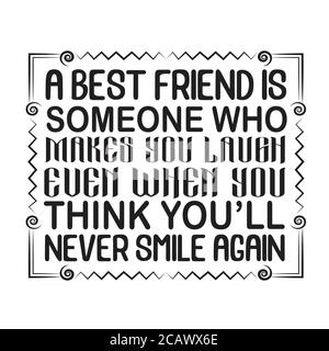 Amitié citer et dire bon pour l'affiche. Un meilleur ami est quelqu'un qui vous fait rire même quand vous pensez que vous ne souriez plus jamais. Illustration de Vecteur
