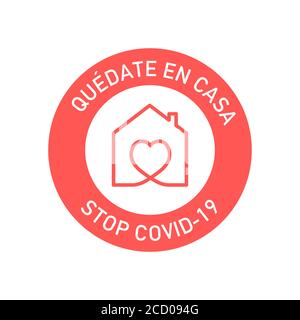 Restez à la maison pour arrêter le coronavirus écrit en espagnol. Symbole rond pour empêcher Covid-19. Illustration de Vecteur