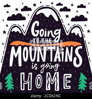 Citation de montagne inspirante. Lettrage des montagnes dessinées à la main, vintage camping aventure inspiration citation emblème illustration vectorielle Illustration de Vecteur
