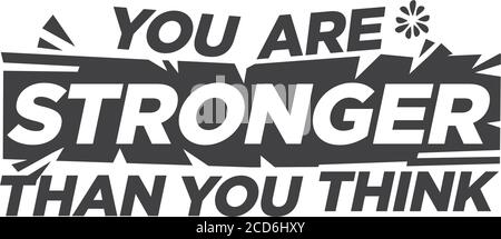Vous êtes plus fort que vous pensez citation motivationnelle sur fond blanc. Expression d'effet brisée. Illustration vectorielle isolée plate. Illustration de Vecteur