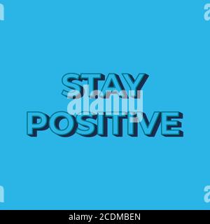 Les lettres restent positives sur fond bleu. Affiche, imprimé et vêtements inspirés Illustration de Vecteur