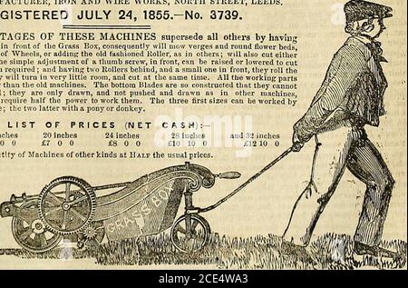 . La chronique des jardiniers et la Gazette agricole . avant de ihe Grass Box, par conséquent, fauchera les verges et les massifs de fleurs, sans aucun changement de roues, ou addinj^ l'ancien creux, comme dans d'autres; Les ulao coupent de l'eau ou du sec, et par le simple réglage d'une vis à oreilles, à l'avant, peut être levé ou abaissé pour couper l'herbe toute longueur requise ; et ayant deux rouleaux derrière, et un petit à l'avant, ils roulent la largeur qu'ils coupent; tliey va tourner dans très peu de pièce, et couper en même temps. Toutes les pièces de travail ont fait beaucoup plus fort que les anciennes machines. Les lames inférieures sont ainsi c Banque D'Images