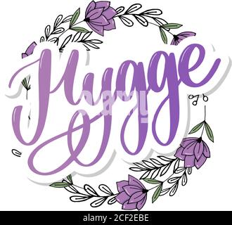 Soyons hygges. Citation inspirante pour les médias sociaux et les cartes. Le mot « hygge » danois signifie « cozyness », « relax » et « Comfort ». Lettrage noir isolé sur blanc Illustration de Vecteur