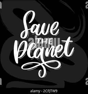Vert Enregistrer l'expression de la planète sur fond blanc. Illustration de vecteur typographique. Concept commercial lettrage. Illustration de la décoration. Lettrage Illustration de Vecteur