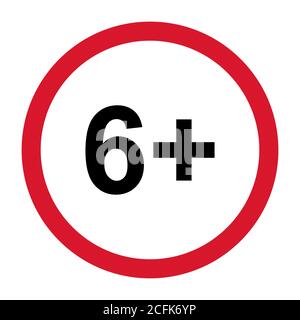 panneau plat de restriction 6+ isolé sur fond blanc. Symbole de limite d'âge. Non illustration d'avertissement de moins de six ans . Illustration de Vecteur