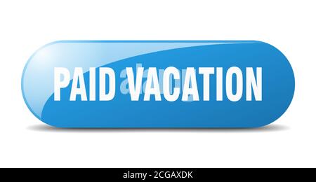 bouton vacances payées. panneau en verre arrondi. autocollant. bannière Illustration de Vecteur