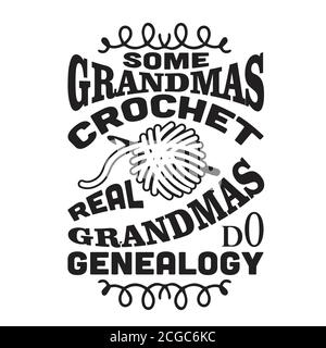 Crochet Citation et dire bon pour l'impression. Quelques grands-parents crochet vrais grands-parents font la généalogie Illustration de Vecteur