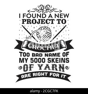 Crochet Citation et dire bon pour l'impression. J'ai trouvé un nouveau projet à crochet Illustration de Vecteur