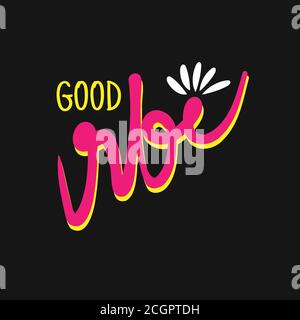 Texte rétro Good Vibes avec des couleurs rose et jaune sur fond noir, illustrations vectorielles. Pour les tirages et autres utilisations. Illustration de Vecteur