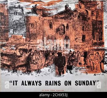 Art promotionnel par JAMES BOSWELL pour GOOGIE AVEC JACK WARNER Et JOHN McCallum en ELLE PLEUT TOUJOURS LE DIMANCHE 1947 directeur ROBERT HAMER roman Arthur la Bern producteur Michael Balcon Ealing Studios / distributeurs de films généraux Banque D'Images