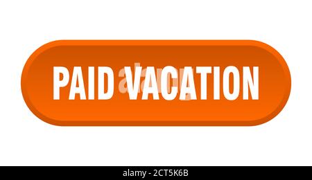 bouton vacances payées. panneau arrondi isolé sur fond blanc Illustration de Vecteur