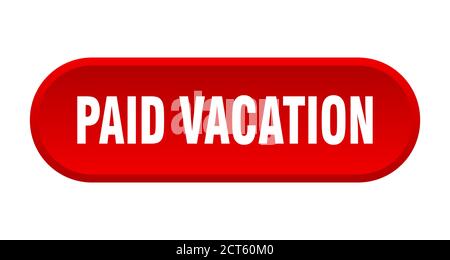 bouton vacances payées. panneau arrondi isolé sur fond blanc Illustration de Vecteur