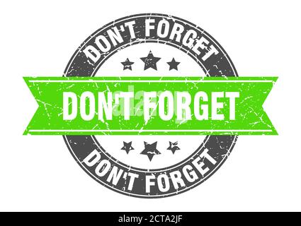 n'oubliez pas le timbre rond avec ruban. affiche. étiquette Illustration de Vecteur