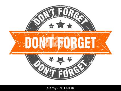 n'oubliez pas le timbre rond avec ruban. affiche. étiquette Illustration de Vecteur
