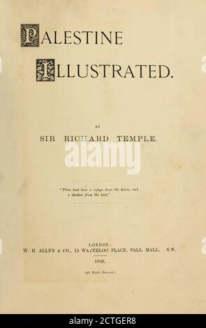 Crédit et titre du livre Palestine illustré par Sir Richard Temple, 1er Baronet, GCSI, CIE, PC, FRS (8 mars 1826 – 15 mars 1902) était administrateur en Inde britannique et homme politique britannique. Publié à Londres par W.H. Allen & Co. En 1888 Banque D'Images