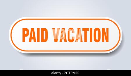 affiche de vacances payées. autocollant rond isolé. bouton blanc Illustration de Vecteur
