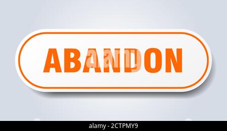 panneau d'abandon. autocollant isolé arrondi. bouton blanc Illustration de Vecteur