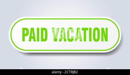 affiche de vacances payées. autocollant rond isolé. bouton blanc Illustration de Vecteur