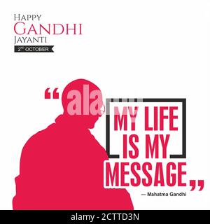 Happy Gandhi Jayanti bannière | Ma vie est mon message Par Mahatma Gandhi Banque D'Images