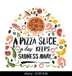 Illustration d'une affiche de pizza savoureuse tirée à la main. Restaurant isolé et amoureux de la pizza art vectoriel carte, imprimé t-shirt avec une citation. Une tranche de pizza par jour garde la tristesse loin. Illustration de Vecteur