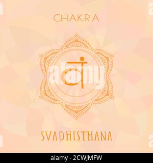 Illustration vectorielle avec symbole chakra Svadhishana sur fond abstrait. Entourez le motif de mandala et le lettrage dessiné à la main. Multicolore. Illustration de Vecteur