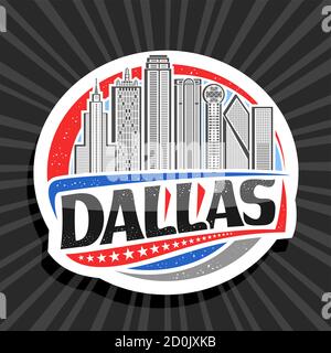 Logo Vector pour Dallas, badge décoratif blanc avec illustration du célèbre paysage de la ville de dallas sur fond de ciel de jour, réfrigérateur touristique design artistique Illustration de Vecteur