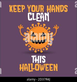 Gardez les mains propres pour halloween 2020. - STOP coronavirus (2019-ncov) drôle de conscience lettering poster Covid-19. Épidémie de coronavirus. Roman coron Illustration de Vecteur