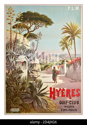 Vintage 1900 PLM French Travel Poster Hyères golf club by Hugo d’Alesi Paris Lyon Méditerranée Affichage de la publicité de voyage des chemins de fer 1900 Hyères Côte d’Azur France Banque D'Images
