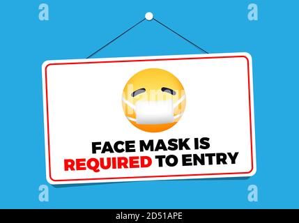 Le masque de visage est requis pour la saisie. Affiche d'avertissement avec émoticône jaune Illustration de Vecteur