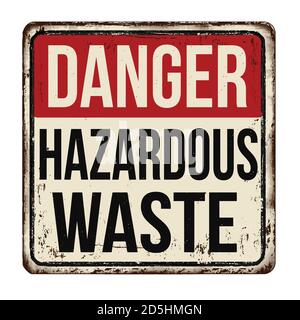 Panneau métallique rouillé vintage pour déchets dangereux sur fond blanc, illustration vectorielle Illustration de Vecteur