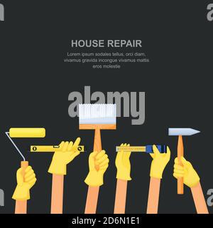 Mains humaines avec des outils et des équipements de réparation à domicile. Modèle de conception de bannière ou d'affiche de bâtiment de maison. Illustration de dessin animé vectoriel sur fond noir. Illustration de Vecteur