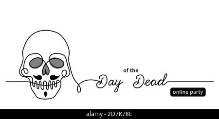 Jour des morts en ligne partie simple noir et blanc bannière avec homme crâne. Illustration d'art à une seule ligne avec lettrage Day of the Dead Illustration de Vecteur