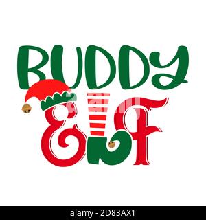 Buddy Elf - expression pour les vêtements de Noël de famille ou les pulls laids. Lettrage dessiné à la main pour cartes de voeux de Noël, invitations. Convient aux t-shirts, tasses, g Illustration de Vecteur