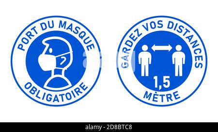 Panneaux ronds en français 'Port du Masque obligatoire' (masques obligatoires) et 'Gardez vos distances' (gardez votre distance) à 1,5 mètres. Image vectorielle. Illustration de Vecteur