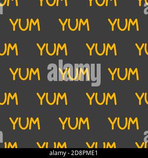 Motif sans coutures yum-yum. Arrière-plan avec le mot yum Illustration de Vecteur