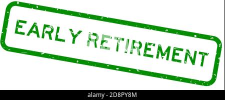 Grunge vert mot de retraite anticipée carré joint en caoutchouc estampé sur arrière-plan blanc Illustration de Vecteur