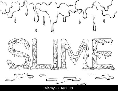 Mot goutte à goutte Slime. Illustration vectorielle isolée sur fond blanc. Design pour page de livre de coloriage de style dessiné à la main. Mots pour l'impression, bannières, affiches, livres. Illustration de Vecteur