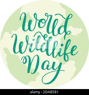 Lettrage à la main Journée mondiale de la faune. Modèle de carte de vœux, affiche. Illustration de Vecteur
