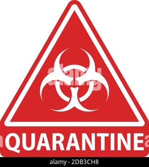 Panneau d'avertissement de quarantaine avec symbole de danger biologique. Signe triangulaire de couleur rouge Illustration de Vecteur