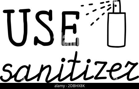 Utilisez de l'assainisseur. Coronavirus calligraphie lettrage vecteur eps illustration Illustration de Vecteur