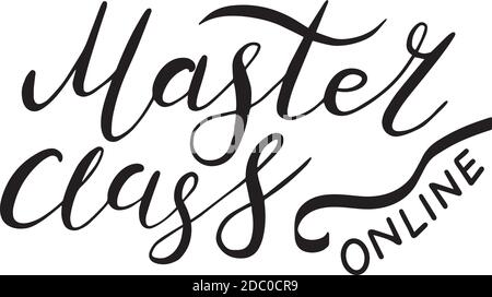 Master class en ligne, lettrage dessiné à la main calligraphie illustration. Vector eps brosse tendance isolée sur fond blanc. Illustration de Vecteur