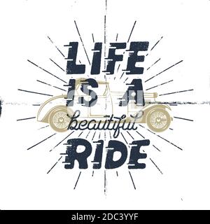 La Vie Est Une Belle Promenade Citation Creative Inspirante De Motivation Typographie Monochrome Poster Design Concept Avec Vieille Voiture Classique Et Coups De Soleil Stock P Photo Stock Alamy