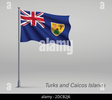 Drapeau agitant des îles Turques et Caïques - territoire du Royaume-Uni sur le mât. Modèle pour le jour d'indépendance Illustration de Vecteur