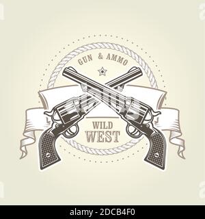 Emblème avec revolver de cow-boy, deux tireur d'époque croisée à six, symbole de l'ouest sauvage avec pistolets, illustration vectorielle de pistolet à main Illustration de Vecteur