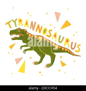 Vector Tyrannosaur Rex isolé sur fond blanc. Illustration vectorielle avec lettrage et éléments géométriques colorés Illustration de Vecteur