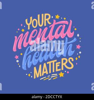 Votre santé mentale est importante - phrases dessinées à la main. Citation colorée de soutien en santé mentale. Illustration de Vecteur