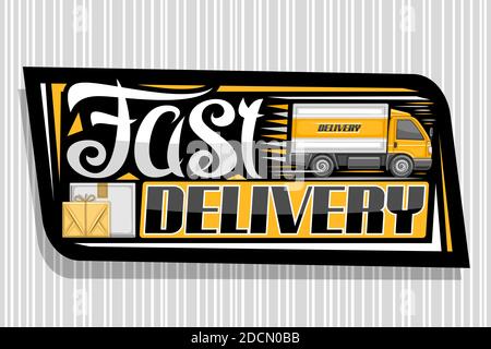Logo Vector pour livraison rapide, panneau d'affichage décoratif foncé avec illustration d'un camion à vue latérale avec cabine orange en mouvement et boîtes en carton, badge Illustration de Vecteur
